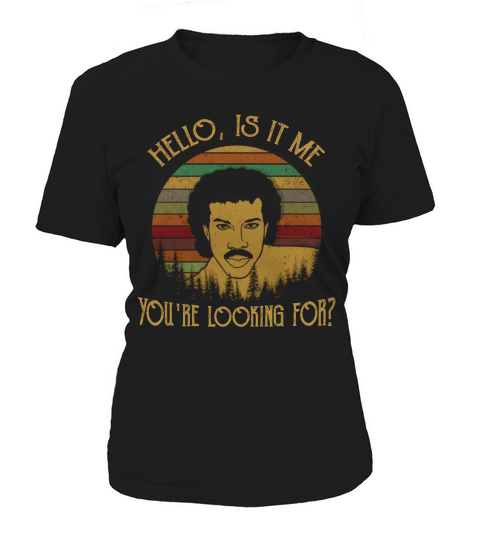 Hello is it me You are looking for Vintage Women's T-Shirt