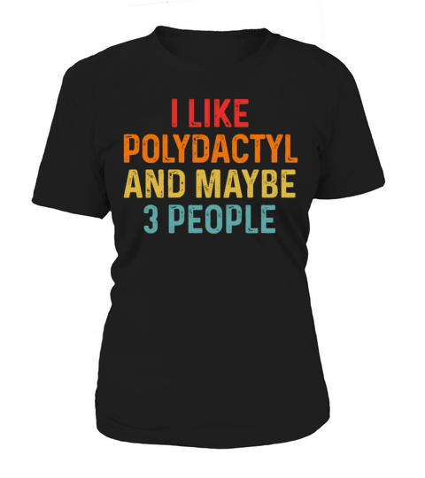 I Like Polydactyl And Maybe 3 People Retro Vintage Women's T-Shirt