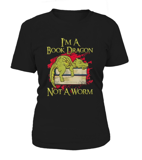 Im A Book Dragon Not A Worm Funny Quotes Humor Women's T-Shirt