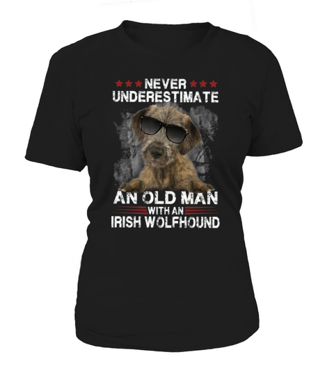 Irish wolfhound Never Underestimate An Old Man Classic Women's T-Shirt