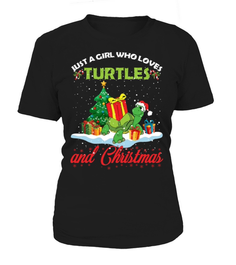 Just A Girl Who Loves Turtles And Christmas Funny Women's T-Shirt