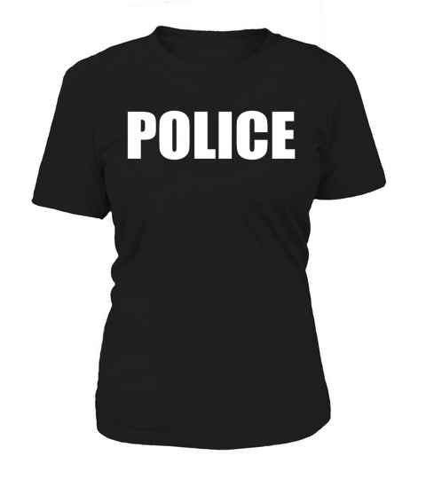 POLICE OFFICIAL UNIFORM EMPLOYEES WORK T SHIRT Tshirts Women's T-Shirt