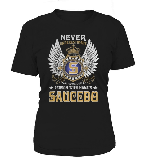 SAUCEDO NAME,SAUCEDO BIRTHDAY,SAUCEDO HOODIE,SAUCEDO TSHIRT FOR YOU Women's T-Shirt