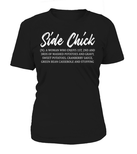 Side Chick Funny Sarcasm Girls Women Definition Women's T-Shirt