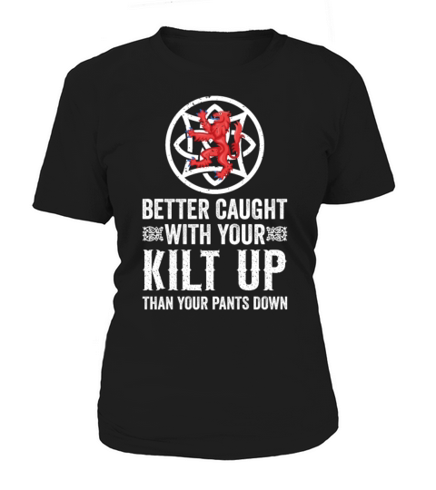 Traditional Kilt Wearing Quote For A Kilt Guy Women's T-Shirt