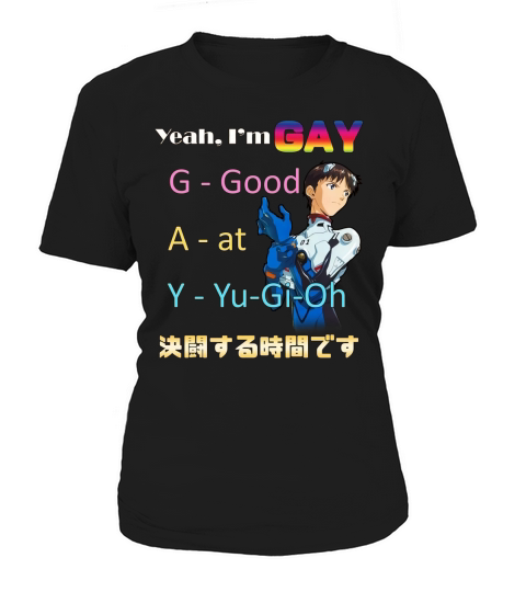 Yeah i’m gay good at yugioh shirt Women's T-Shirt