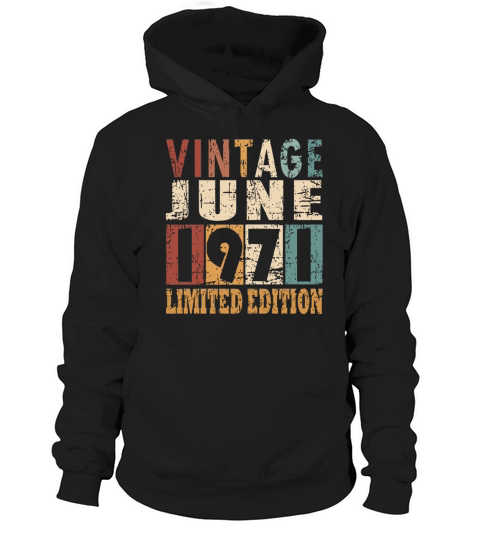 1971 vintage born in June gift Hoodie Unisex