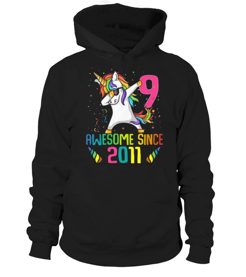 Awesome Since 2011 9 Years Old 9th Birthday Unicorn Dabbing shirt Hoodie Unisex