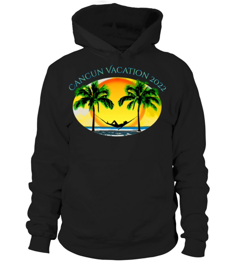 Cancun Vacation 2022 Beach Summer Vacation Hoodie Unisex