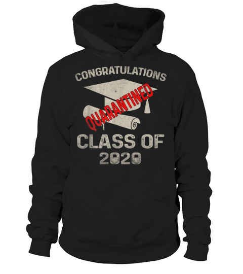Funny Congratulation Quarantined 2020 Graduating Class In Quarantine Retro Hoodie Unisex