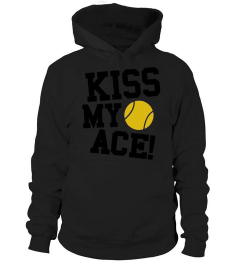 Kiss My Ace TShirts  Mens Premium TShirt Hoodie Unisex