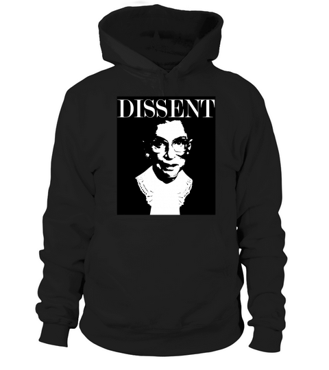 RBG Ruth Bader Ginsburg Dissent Feminist Political T Shirt Hoodie Unisex