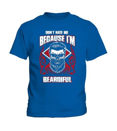 DONT HATE BECAUSE IM BEARDIFUL Kids T-Shirt
