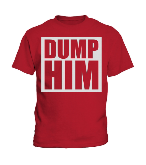 dump him quote logo Kids T-Shirt