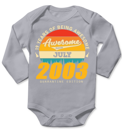 2003 Quarantine Edition July 19th birthday gift Long Sleeve Baby One-Piece