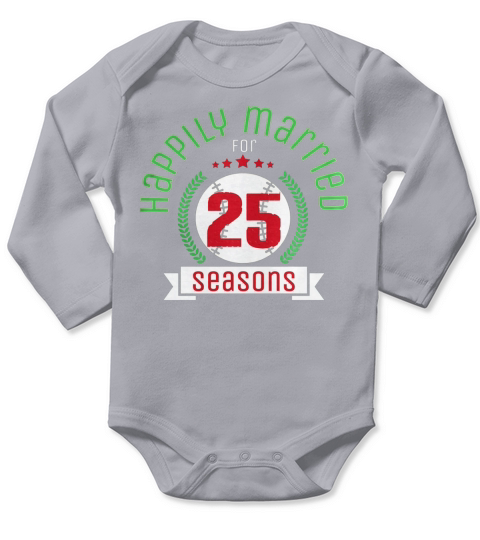 25th Wedding Anniversary Funny Baseball Shirt Couple Gift Long Sleeve Baby One-Piece