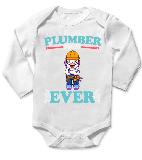 Best Plumber Mom Ever Plumbing Technician Crafts Long Sleeve Baby One-Piece