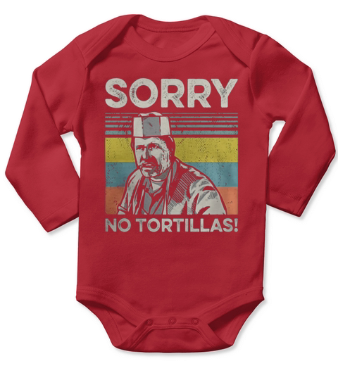 Blood In Blood Sorry No Tortillas Vintage shirt Long Sleeve Baby One-Piece