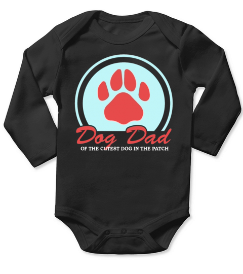 Dog Dad Of The Cutest Dog Dogs Owner Long Sleeve Baby One-Piece