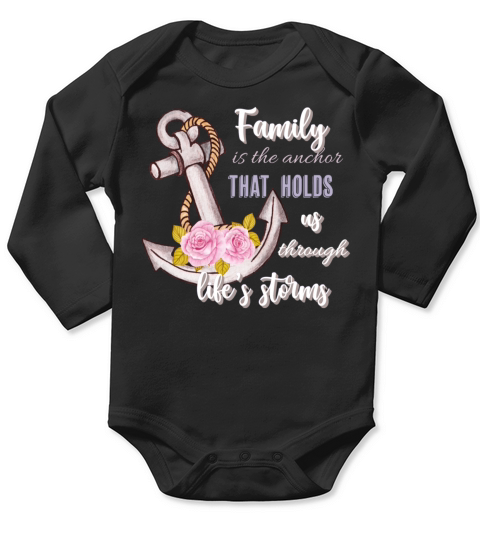 Family is the Anchor that Holds Us Long Sleeve Baby One-Piece