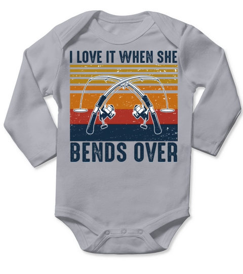 Fishing Shirt I Like It When She Bends Over Long Sleeve Baby One-Piece