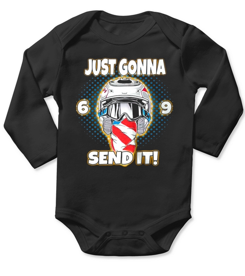 Just Gonna Send It Uncle Ronnie Mac 69 Dirt Bike Shirt Long Sleeve Baby One-Piece