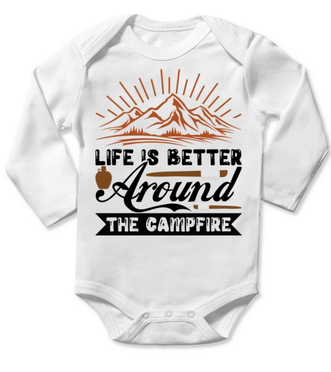 Life is better around the campfire Long Sleeve Baby One-Piece