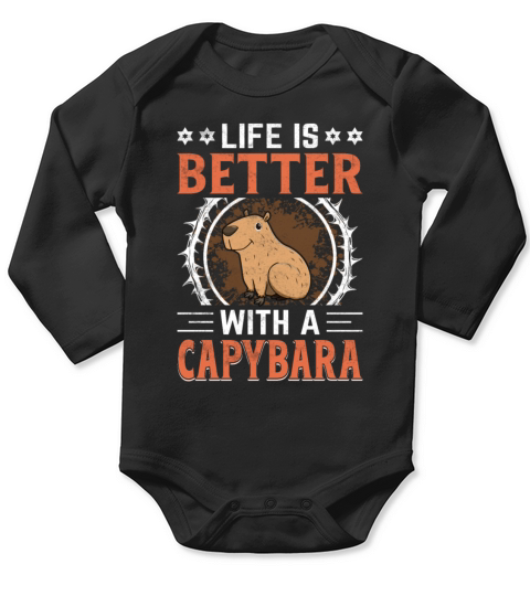 Life Is Better with a Capybara - Funny Rodent Long Sleeve Baby One-Piece