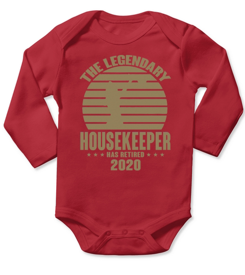The Legendary Housekeeper Has Retired 2020 Retro Long Sleeve Baby One-Piece