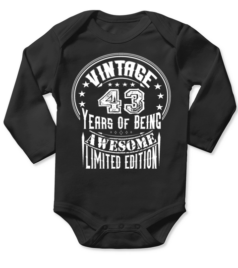 Vintage 43 Years Of Being Awesome Limited Edition Long Sleeve Baby One-Piece