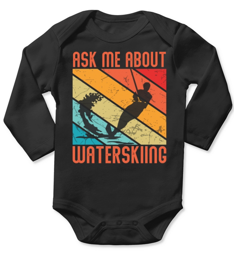 Water skiing - Ask Me About Waterskiing Long Sleeve Baby One-Piece