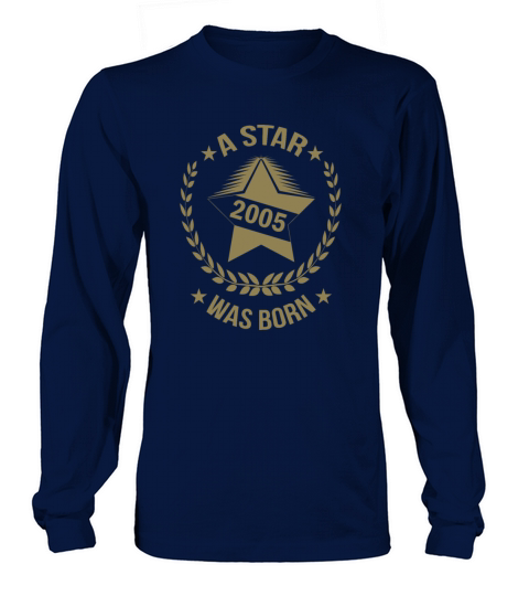 A star was born in 2005 18th birthday sayings Long sleeved Unisex