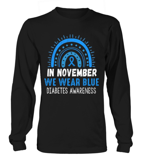 Rainbow Blue In November Diabetes Awareness Month Long sleeved Unisex