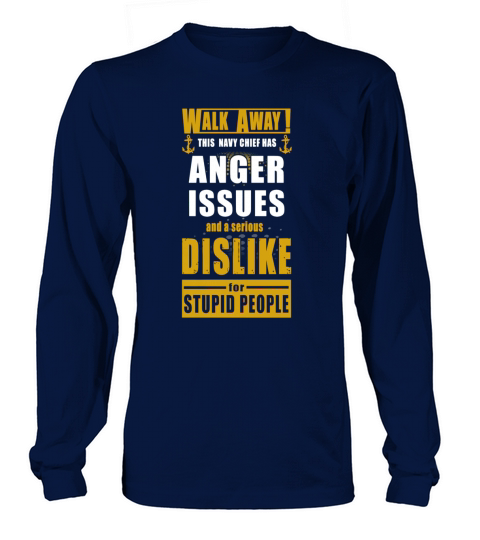 Walk Away This Navy Chef Has Anger Issues And A Serious Dislike Long sleeved Unisex