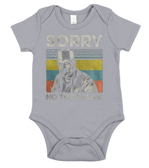 Blood In Blood Sorry No Tortillas Vintage shirt Short Sleeve Baby One-Piece