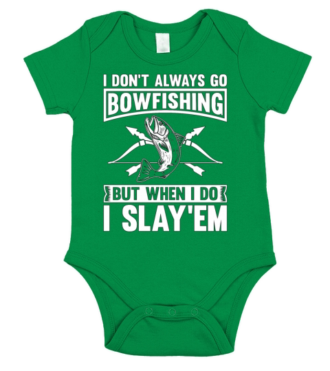 Bowfishing I Dont Always Go Arrow Sport Bowfisher Short Sleeve Baby One-Piece