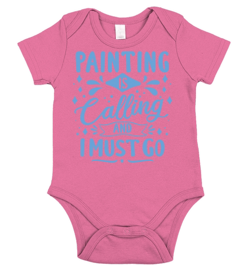 Cool Funny Painting Is Calling Painter Gift Ideas Short Sleeve Baby One-Piece