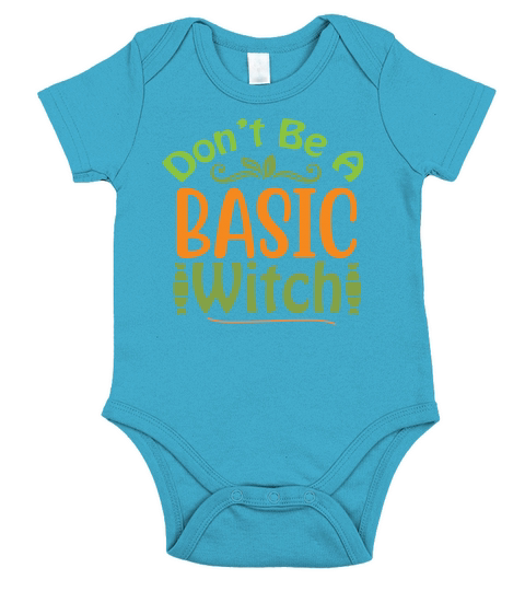 Dont Be A Basic Witch Costume Official Halloween Short Sleeve Baby One-Piece