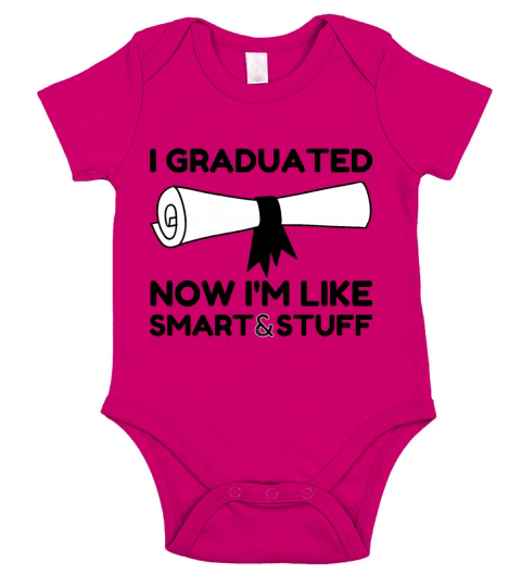 I Graduated Now Im Like Smart and Stuff Funny Short Sleeve Baby One-Piece