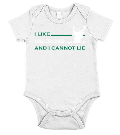 I Like Big Bucks And I Cannot Lie Funny Hunting Short Sleeve Baby One-Piece
