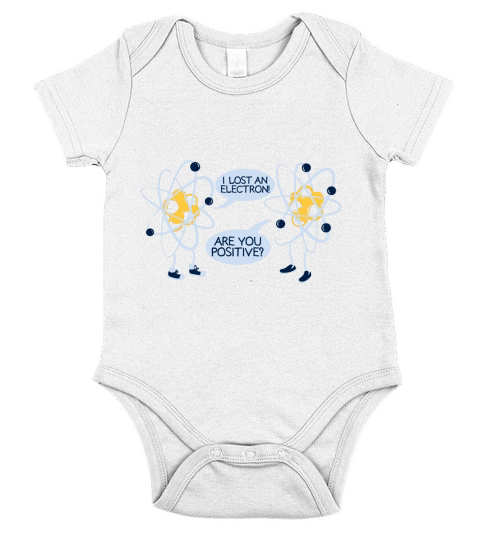 Ich habe ein Elektron verloren, bist du Positive Chemie Math Shirt Short Sleeve Baby One-Piece