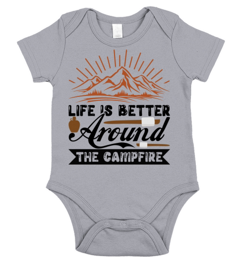 Life is better around the campfire Short Sleeve Baby One-Piece