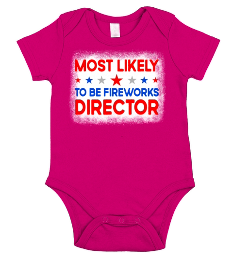 Most Likely To Be Fireworks Director 4th Of July Short Sleeve Baby One-Piece