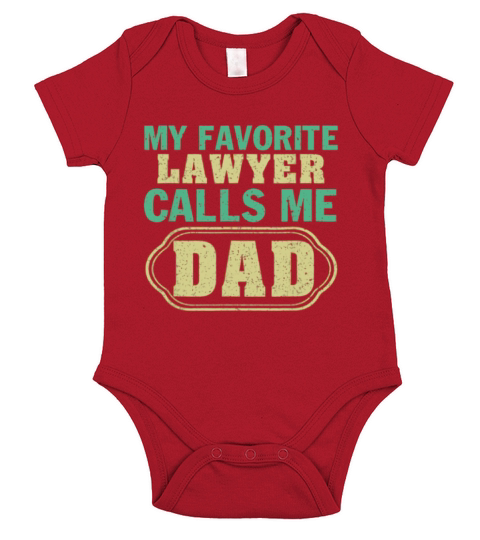 My Favorite Lawyer Calls Me Dad Father’s Day shirt - Trucker Cap Short Sleeve Baby One-Piece