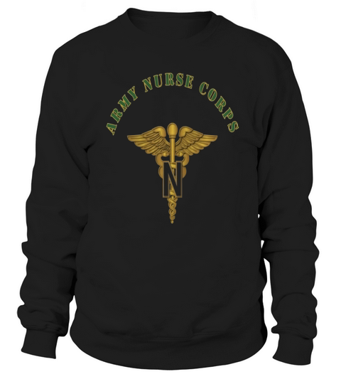 Army branch nurse corps Sweatshirt Unisex