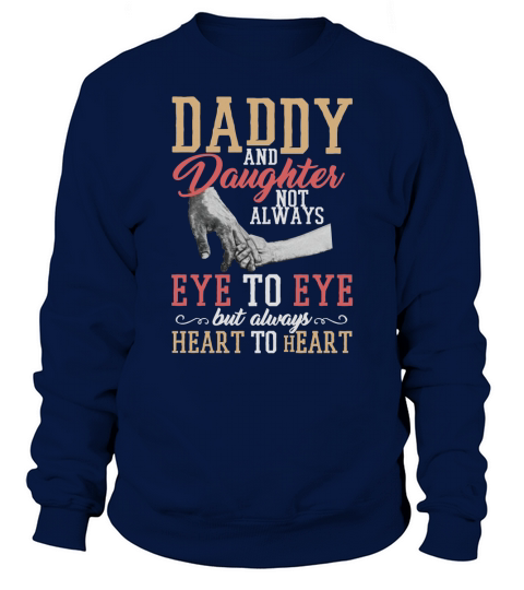 Daddy And Daughter Heart To Heart Father Day Shirt Sweatshirt Unisex