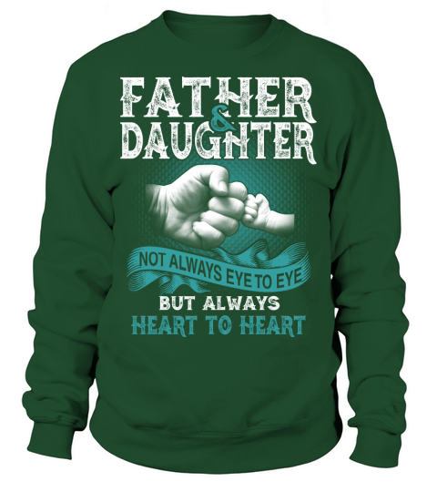 Father and Daughter- Heart To Heart Sweatshirt Unisex
