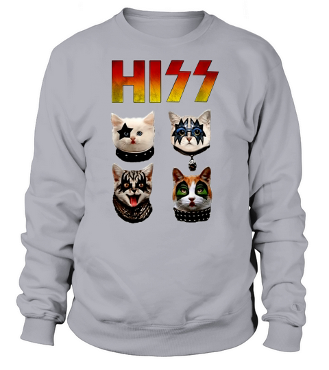 Hiss Cats Kittens Rock And Roll Band shirt Sweatshirt Unisex