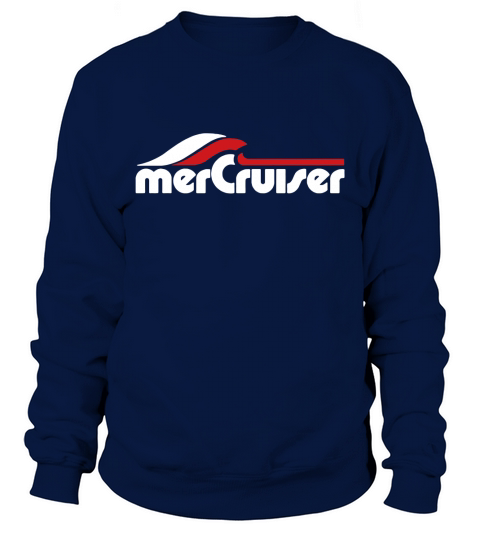 Mercruiser Boating Boat Outboard New T-Shirt Sweatshirt Unisex