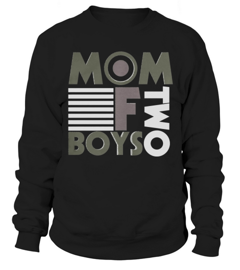 MOM OF TWO BOY Sweatshirt Unisex